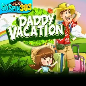 daddy vacation